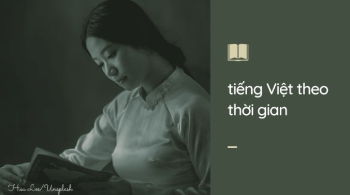 tiengviettheothoigian