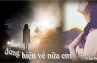 Đừng Hiện Về Nữa Em - Trần Đại 